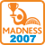 View Madness 2007